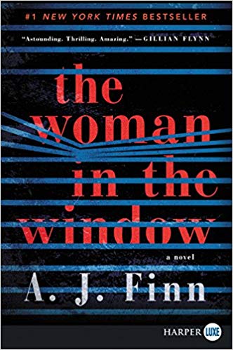 The Woman in the Window      By A.J. Finn