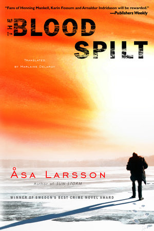 The Blood Spilt   By Åsa Larsson