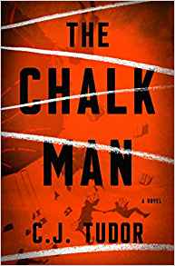 Book Review: The Chalk Man      by C.J. Tudor