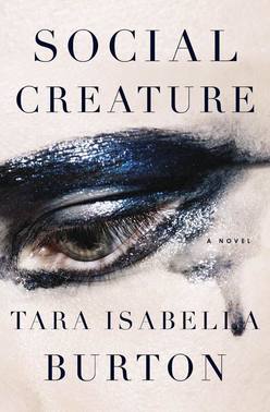 Social Creature      By Tara Isabella Burton